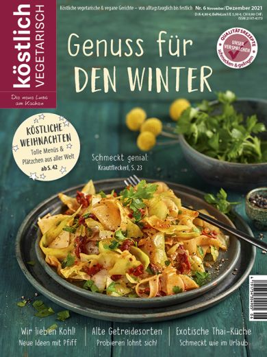 Kochzeitschrift Koestlich Vegetarisch Genuss Fuer Den Winter Kv 6 2021 Titelseite Gross 72dpi Rgb 604x805px 4fb6681d