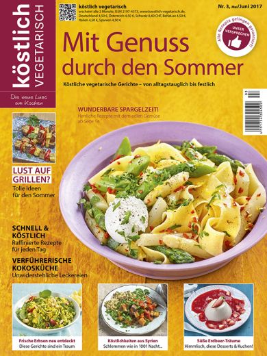 Koestlich Vegetarisch Mit Genuss Durch Den Sommer 3 2017 Titel 604x805px B043148a